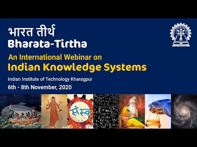 BHARATA TIRTHA A VIDEO on Indian Sciences and Technology by IIT Kharagpur Nov 2020