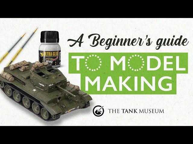 A Beginner's Guide to Model Making | The Tank Museum