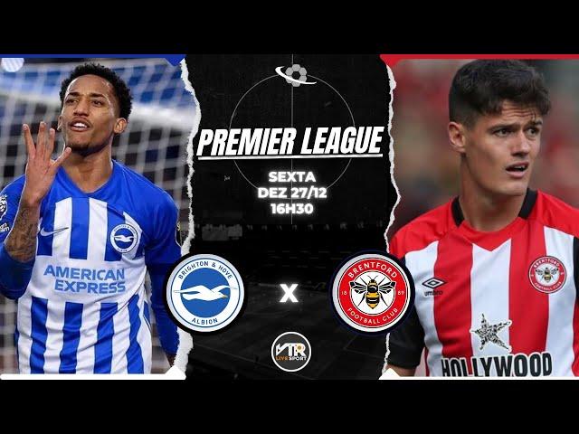 BRIGHTON & HOVE ALBION X BRENTFORD – NARRAÇÃO AO VIVO!"  | PREMIER LEAGUE | 27/12/24