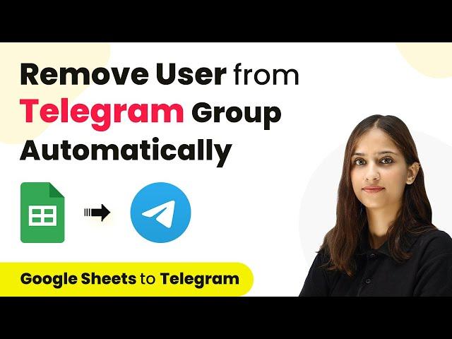 Remove User from Telegram Group Automatically | Google Sheets Telegram Integration