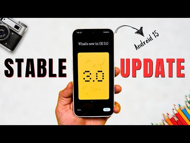  Stable Nothing OS 3.0 (Android 15) Released! All Features You Should Know 