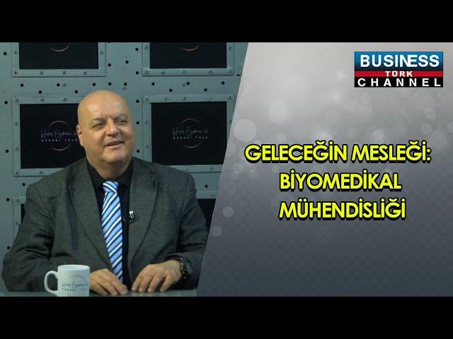 GELECEĞİN MESLEĞİ: BİYOMEDİKAL MÜHENDİSLİĞİ... İMRAN GÖKER ANLATIYOR...