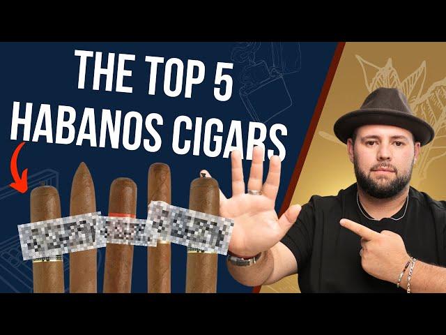 Cuban Cigars Unleashed: The Best 5 Habanos Cigars You Must Try Today