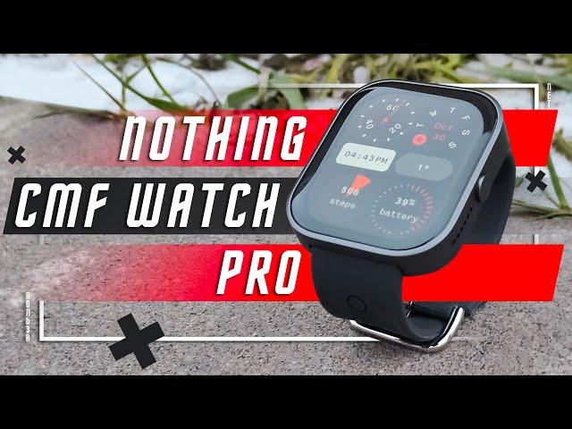 PERFECT STYLE SMART WATCH Nothing CMF Watch Pro GPS SMART WATCH WITH A GREAT FUTURE! VERY COOL