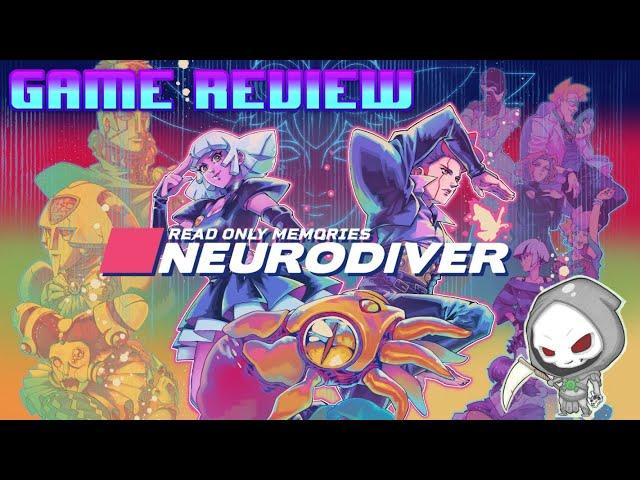 Read Only Memories:Neurodiver Review (Xbox Series X) - Memories are the best things in life, I think