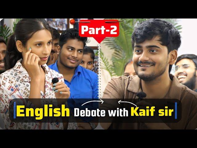 Part-2 English speaking test | Debate with Kaif sir | Spoken English activity | Confidence buliding