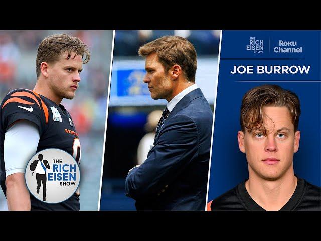 Bengals QB Joe Burrow on the Best Advice Tom Brady Ever Gave Him | The Rich Eisen Show