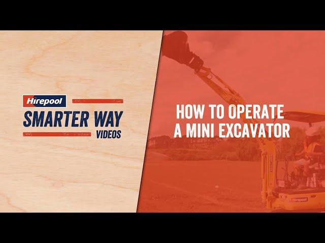 Operating a Hirepool Mini Digger