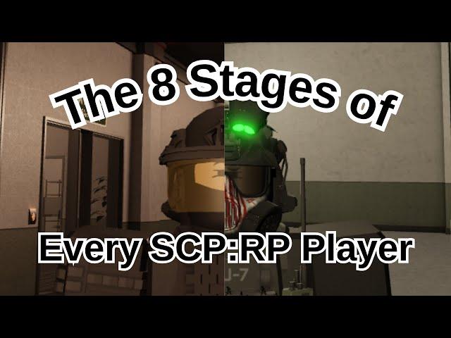 The 8 stages of every SCP: Roleplay player