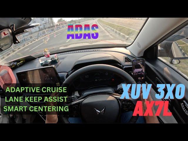 Driving with ADAS. Adaptive Cruise Control ,Lane Keep Assist Test of Mahindra XUV 3XO AX7L Automatic