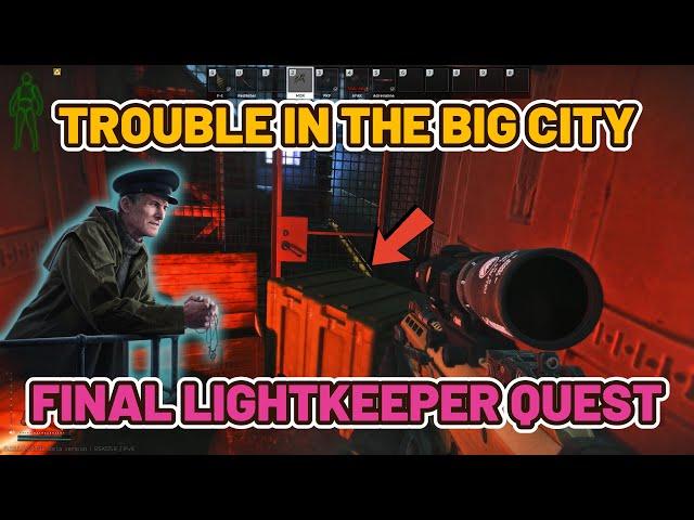 Trouble in the Big City Task Guide - Escape from Tarkov - Lightkeeper #escapefromtarkov #tarkov