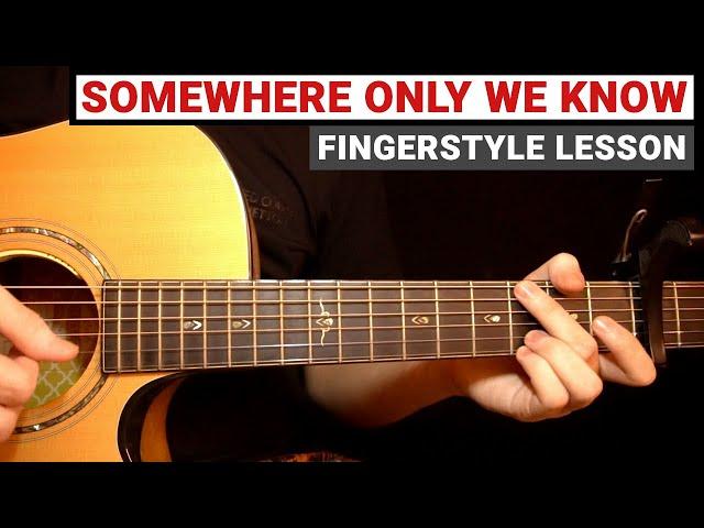 Keane - Somewhere Only We Know | Fingerstyle Tutorial (Guitar Lesson)