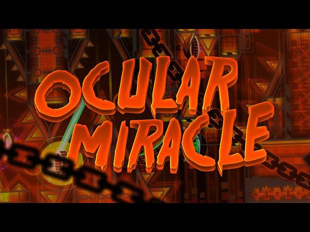 OCULAR MIRACLE (Extreme Demon) by Davphla & More | Geometry Dash