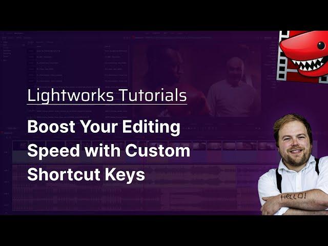 Boost Your Editing Speed with Custom Shortcut Keys! A Lightworks Tutorial