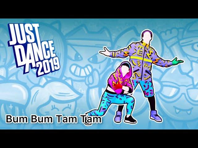 Just Dance 2019 - Bum Bum Tam Tam