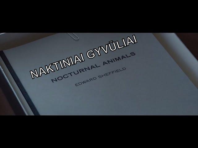 Naktiniai gyvuliai - Nocturnal Animals - malonus nemalonus filmas