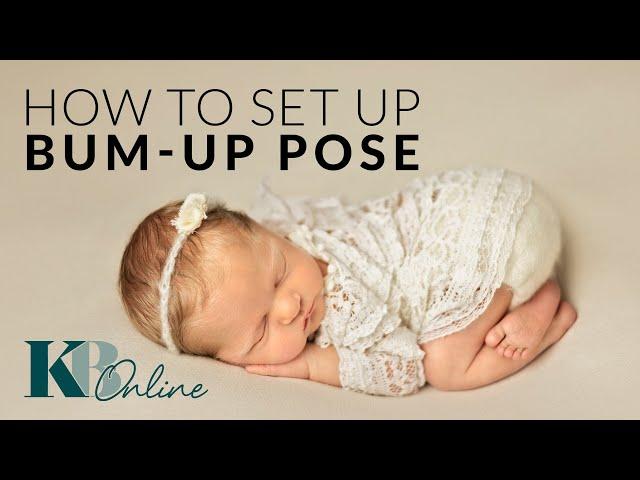 Newborn Bum Up Pose Supports Set up with Kelly Brown