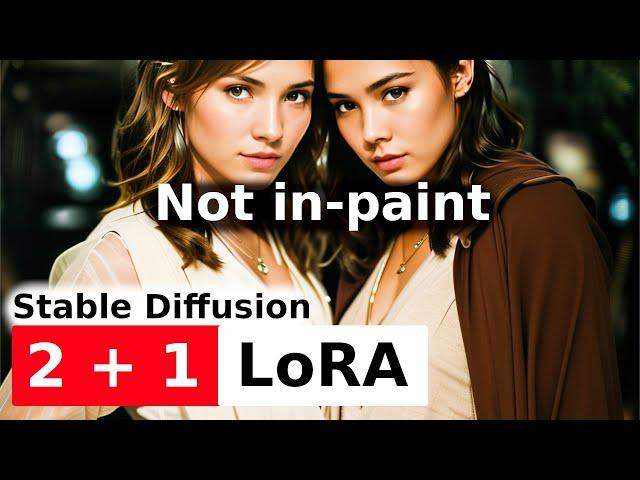 Stable diffusion tutorial - How to use Two or Three LoRA models in one image without in-paint