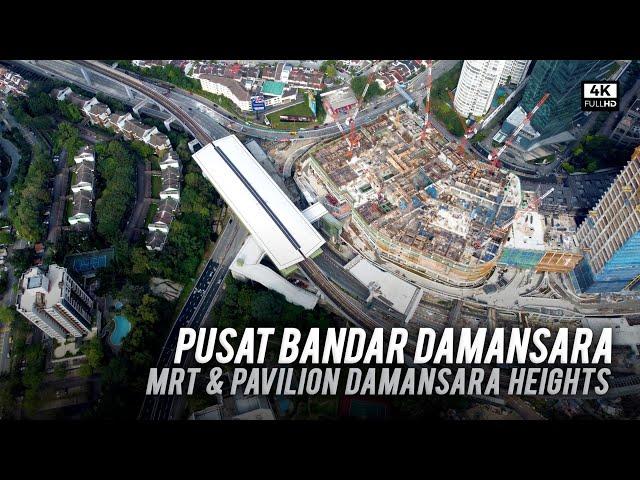 MRT Pusat Bandar Damansara (Kajang Link) & Pavilion Damansara Heights Latest Progress Update (4k)