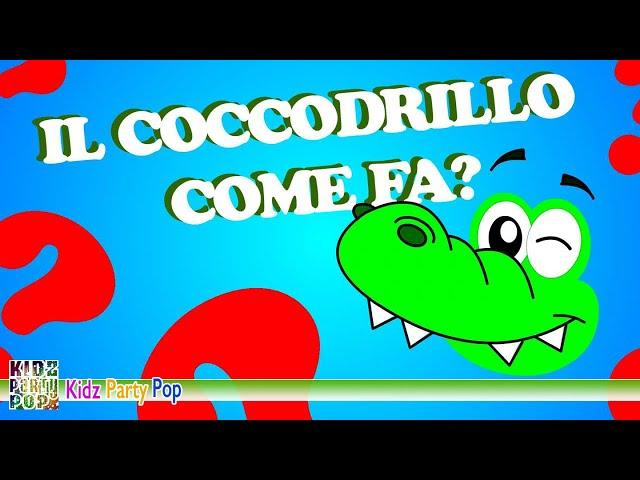 Benedetta - Il coccodrillo come fa?  | Canzoni per Bambini