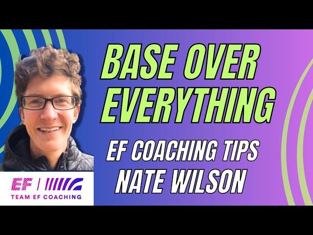 How to Build a Strong Base, EF Coaching Tips