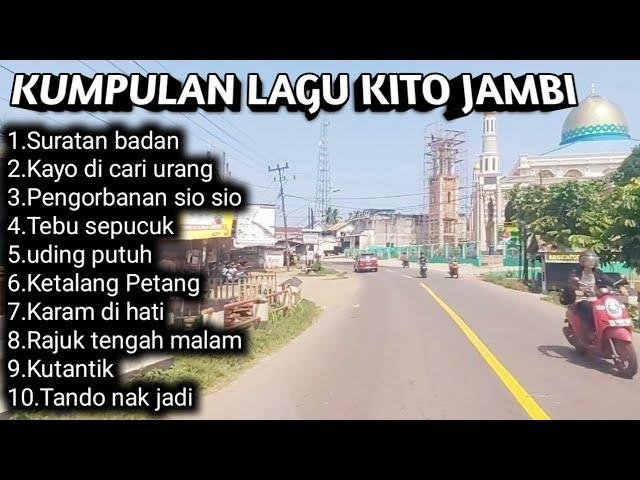 Lagu Daerah Kito Jambi//Teman Nyantai//Lagu daerah kerinci