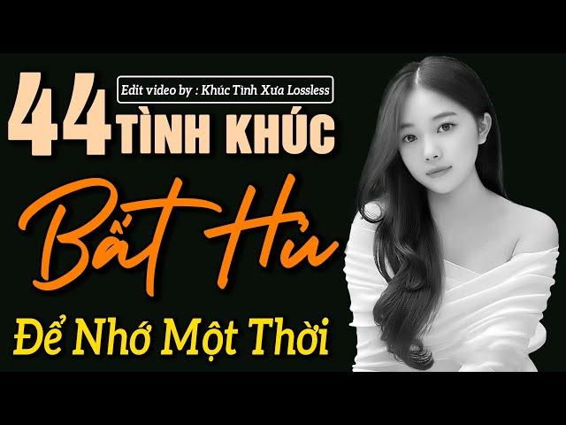 44 Tình Khúc Bất Hủ Nhẹ Nhàng Thư Giãn Cho Quán Cafe | Nhạc Xưa Tình Ca Hải Ngoại Lãng Mạn Hay Nhất