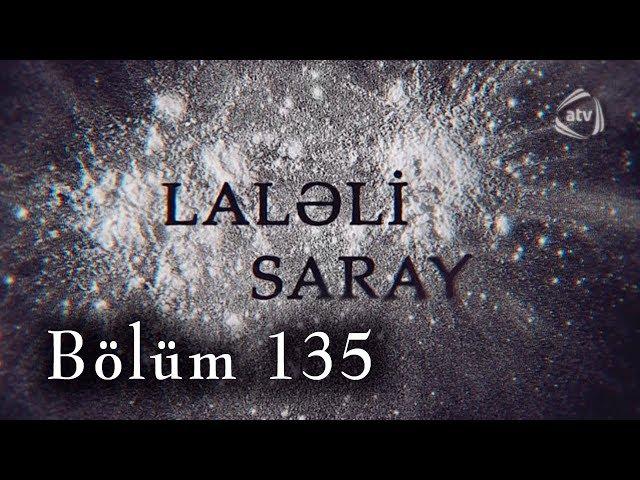 Laləli Saray (135-ci bölüm)