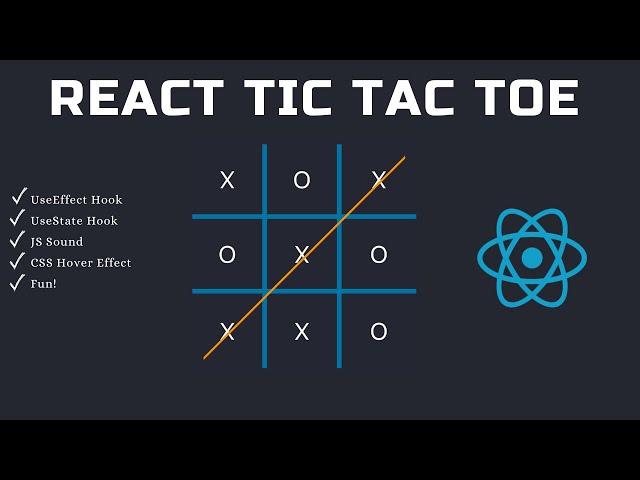 Build an Awesome Version of Tic Tac Toe in React Tutorial