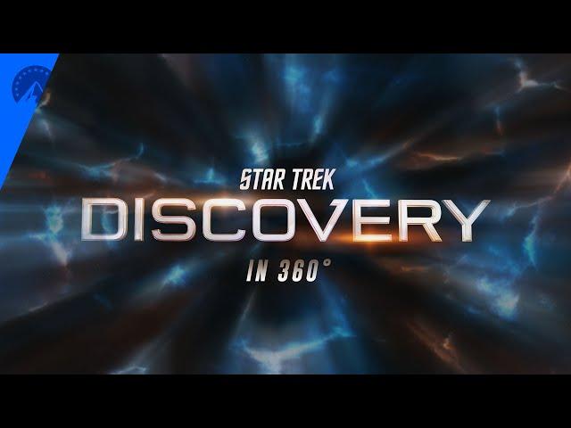 Star Trek: Discovery | Discover in 360 | Paramount+