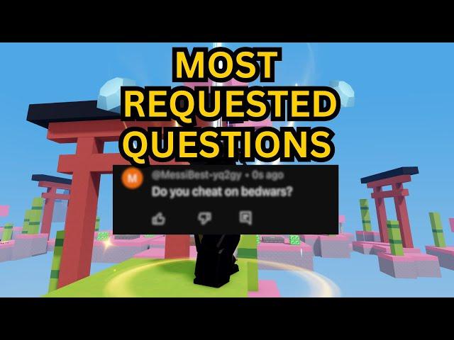 ANSWERING THE MOST REQUESTED QUESTIONS ABOUT ME! (ROBLOX BEDWARS)