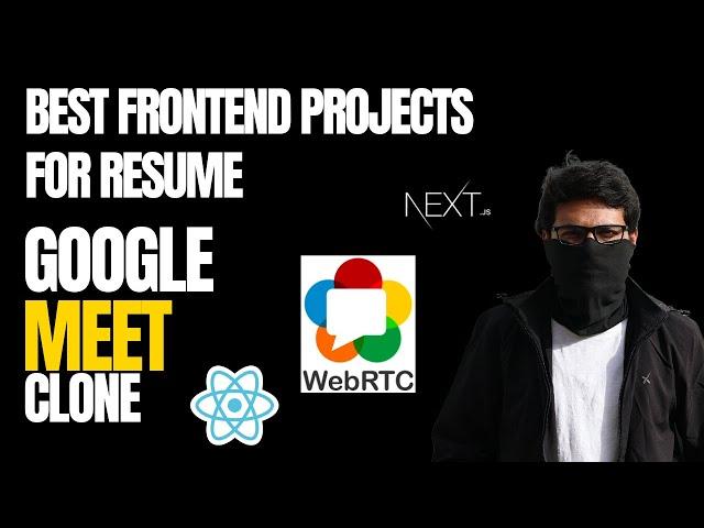 Google Meet Clone Using NextJS | Best Frontend Projects For Resume 