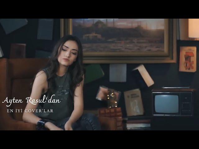 AYTEN RASUL - En iyi Cover`lar