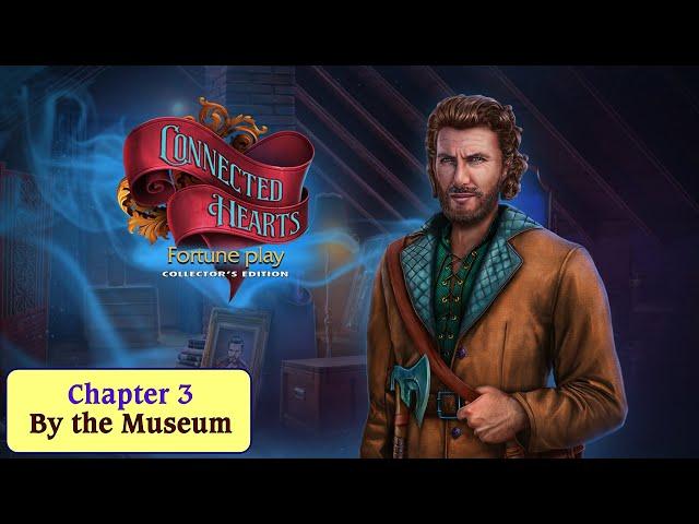 Let's Play - Connected Hearts 2 - Fortune Play - Chapter 3 - By the Museum