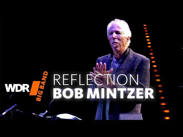 Bob Mintzer & WDR BIG BAND  -  Reflection