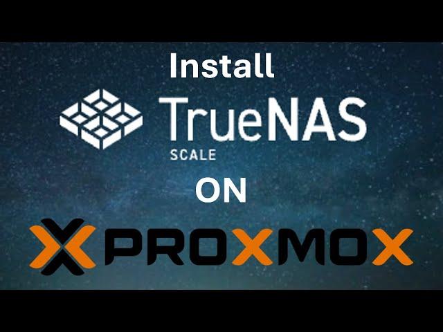 Install TrueNas Scale On Proxmox PT 1