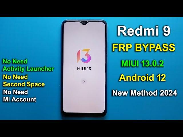 REDMI 9 FRP BYPASS MIUI 13.0.2 [WITHOUT PC] | REDMI 9 GOOGLE ACCOUNT REMOVE | NEW METHOD 2024