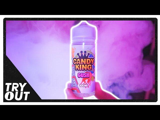 Candy King "Gush" E-Juice (Review) | Tryout