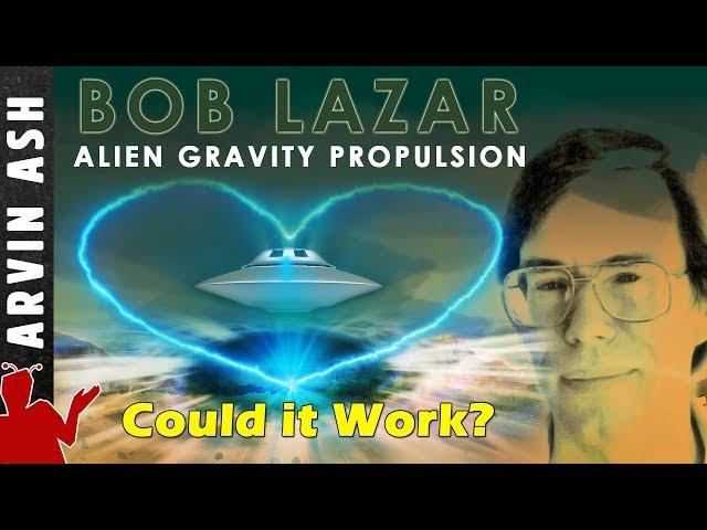 Bob Lazar: Area 51, Element 115 Alien Gravity Propulsion - Could it work? Fluxliner