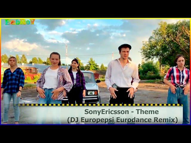 SonyEricsson - Theme (DJ Europepsi Eurodance Remix)