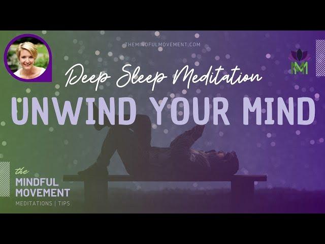 Release Fear and Worry to Experience Peace Deep Sleep Meditation | The Mindful Movement