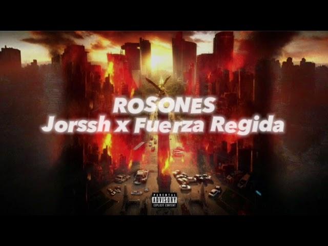 ROSONES - Fuerza Regida x Jorsshh