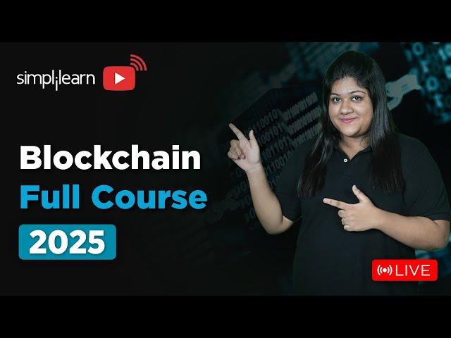  Blockchain Full Course 2025 | Blockchain Technology Full Course for Beginners | Simplilearn