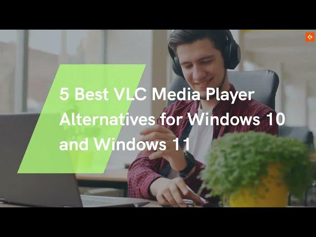 5 Best VLC Media Player Alternatives for Windows 10 and Windows 11 #vlc #alternative #vlcmediaplayer