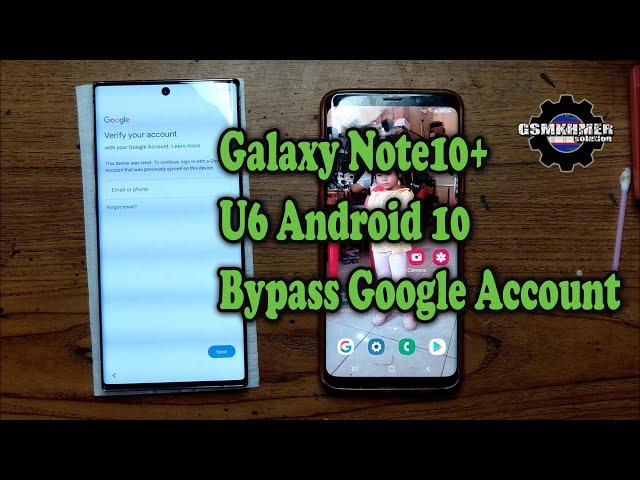 SAMSUNG Galaxy Note10+ U6 S6 bypass FRP SAMSUNG SM N975F android 10 bypass google account