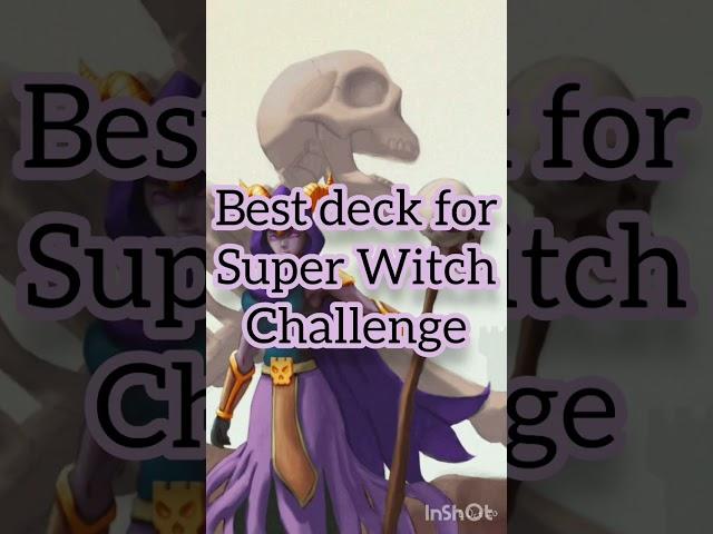 Best deck for Super Witch Challenge ‍️