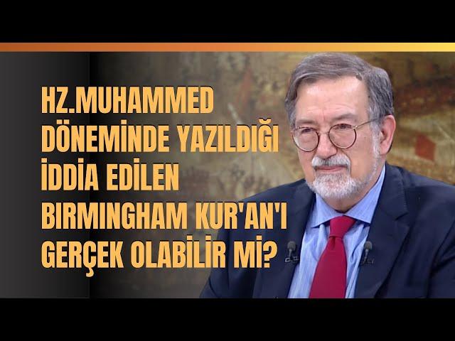 Hz. Muhammed Döneminde Yazıldığı İddia Edilen Birmingham Kur'an'ı Gerçek Olabilir Mi?