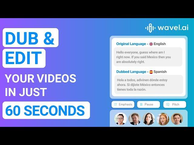 How to Dub & Edit Videos into Other Languages with Wavel AI