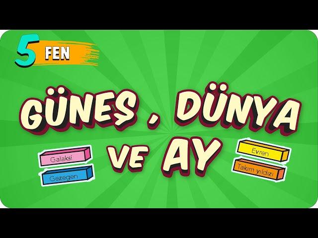 5. Sınıf Fen: Güneş, Dünya ve Ay #2022