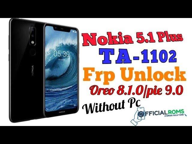 Nokia 5.1 plus TA-1102 frp unlock Without Pc Android 9.0 (New Method) 2023